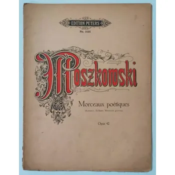 Moszkowski - Morceaux poétiques op. 42