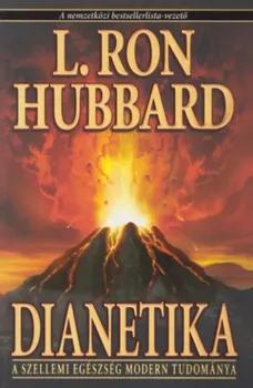 Dianetika - L. Ron Hubbard [HU] (2009, brožovaná)