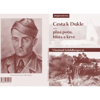 Cesta k Dukle - plná potu, bláta a krve
