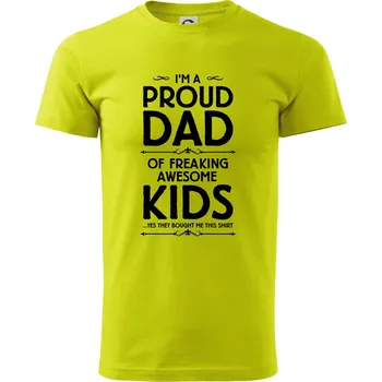 Pánské tričko Proud DAD - KIDS - Klasické pánské triko vyšší gramáže - XL ( Limetková )