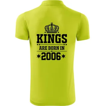 Pánská košile Kings are born in 2006 - Polokošile Victory sportovní (dresovina) - 2XL ( Limetková )