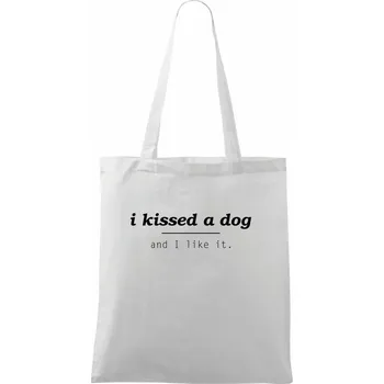 I kissed a dog and i like it - Taška bavlněná - 42 x 38 cm ( Bílá )