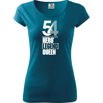 Dámské tričko Hero, Legend, King x Queen 1954 - Dámské triko Pure - XL ( Petrolejová )