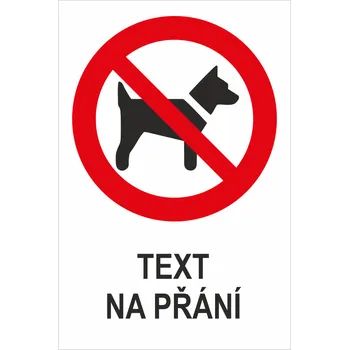 Značení Nepřístupné se psy - Váš text samolepící PVC fólie 300 x 200 mm