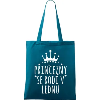 Princezny se rodí v lednu - Taška bavlněná - 42 x 38 cm ( Petrolejová )