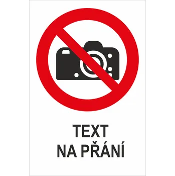 Značení Nefotografovat- Váš text samolepící PVC fólie 150 x 100 mm