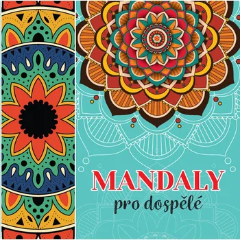 Populárně naučná literatura pro dospělé Mandaly pro dospělé