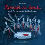 Komáři se ženili aneb Ze života…