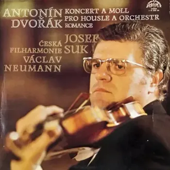 Česká hudba Antonín Dvořák, Josef Suk, Česká Filharmonie, Václav Neumann – Koncert A Moll Pro Housle A Orchestr / Romance 1978 EX, VYPRANÁ Vinyl (LP)