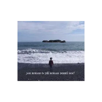 Česká hudba Dobrý sen! - Burian Jan a Jiří [CD]