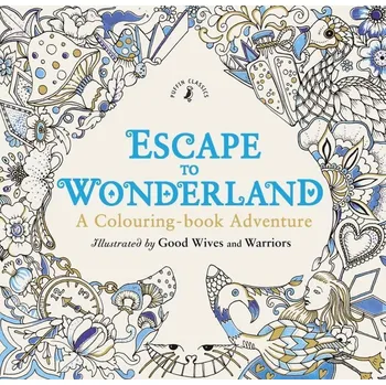 Cizojazyčná kniha Escape to Wonderland: A Colouring Book Adventure