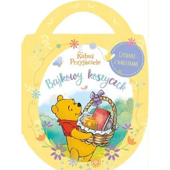 Pohádka Bajkowy koszyczek. Disney Kubuś i Przyjaciele - praca zbiorowa
