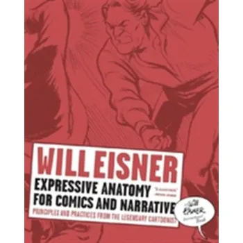 Kniha Expressive Anatomy for Comics and Narrative - Will Eisner W. W. Norton & Company