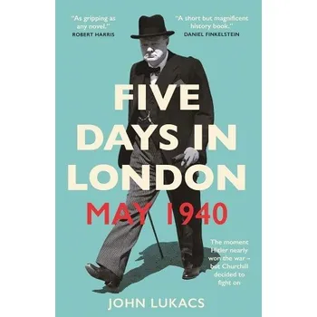 Cizojazyčná kniha Five Days in London, May 1940 - Lukacs, John