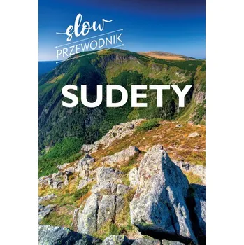 Sudety. Slow przewodnik - Zralek Peter
