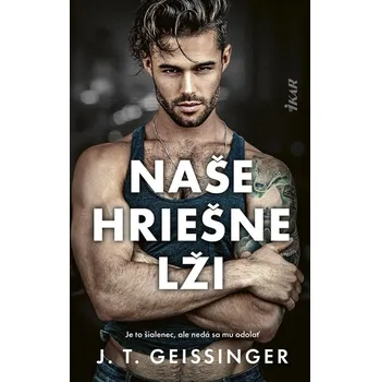 Kniha Naše hriešne lži - J. T. Geissinger (E-Kniha)