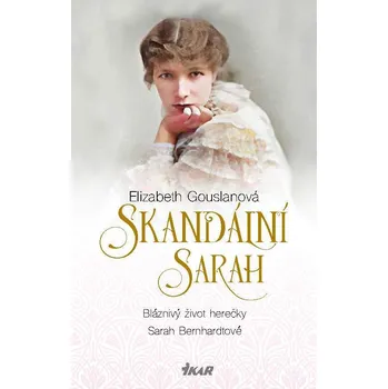 Kniha Skandální Sarah - Elizabeth Gouslanová (E-Kniha)