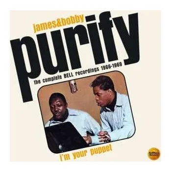 Zahraniční hudba 2CD James & Bobby Purify: I'm Your Puppet (The Complete Bell Recordings 1966-1969) 2019