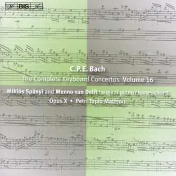 Zahraniční hudba CD Carl Philipp Emanuel Bach: The Complete Keyboard Concertos - Volume 16 2008