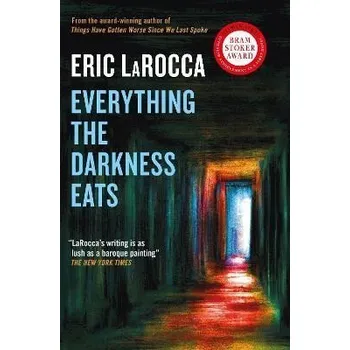 Cizojazyčná kniha Everything the Darkness Eats - Eric LaRocca