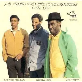 Zahraniční hudba CD J.B. Hutto & The Houserockers: Live 1977 2009