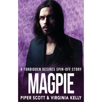 Beletrie pro dospělé Magpie: A Forbidden Desires Spin-Off Story – Virginia Kelly,Piper Scott (EN)
