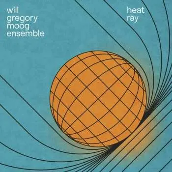Zahraniční hudba LP Will Gregory Moog Ensemble: Heat Ray: T 2024