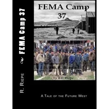 Kniha FEMA Camp 37 – R E Riepe,M L Riepe (EN)