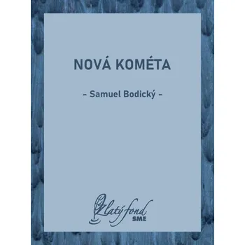 Kniha Nová kométa - Samuel Bodický (E-Kniha)