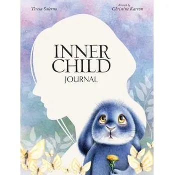 Osobní rozvoj Inner Child Journal - Salerno, Teresa (Teresa Salerno)