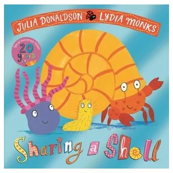 Sharing a Shell 20th Anniversary Edition - Julia Donaldson