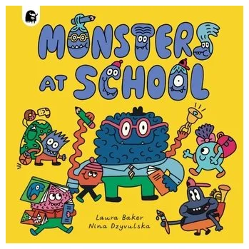 Monsters at School - Baker, Laura