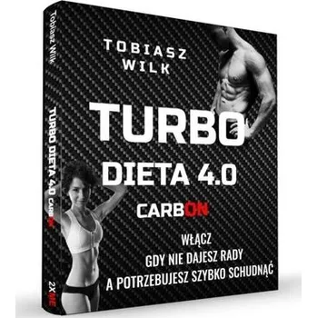 Turbo Dieta 4.0 CarbOn - Tobiasz Wilk