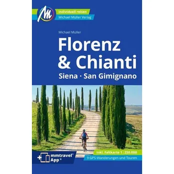Cestování Florenz & Chianti Reiseführer Michael Müller Verlag - Müller, Michael