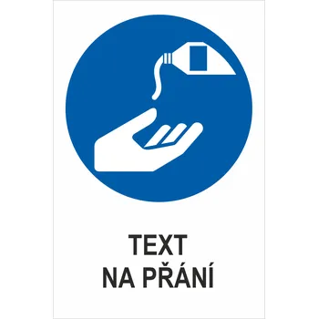 Značení POUŽÍT OCHRANNÝ KRÉM - Váš text samolepící PVC fólie 150 x 100 mm