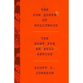 Hollywood Con Queen - Johnson, Scott F.