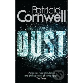 Dust - Patricia Cornwell Little, Brown