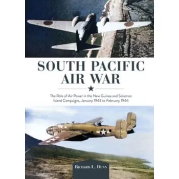 Cestování South Pacific Air War - Dunn, Dr. Richard