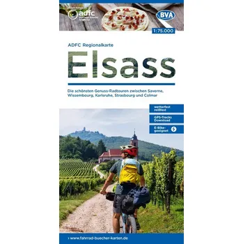 ADFC-Regionalkarte Elsass, 1:75.000, mit Tagestourenvorschlägen, reiß- und wetterfest, E-Bike-geeignet, GPS-Tracks Download - Allgemeiner Deutscher Fahrrad-Club e.V. (ADFC)