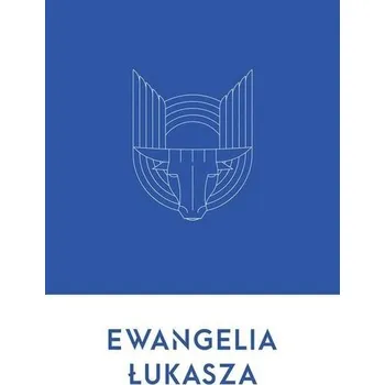 Ewangelia Łukasza - Wasiak Wojciech