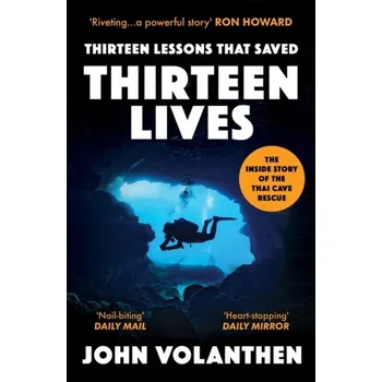 Cestování Thirteen Lessons that Saved Thirteen Lives - Volanthen, John [EN] (2022, Měkká, Aurum Press)