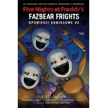 Fazbear Frights. Five Nights at Freddy's. Opowieści komiksowe. Tom 2 - Scott Cawthon