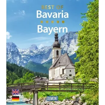 Cestování DuMont Bildband Best of Bavaria / Bayern - Schetar, Daniela