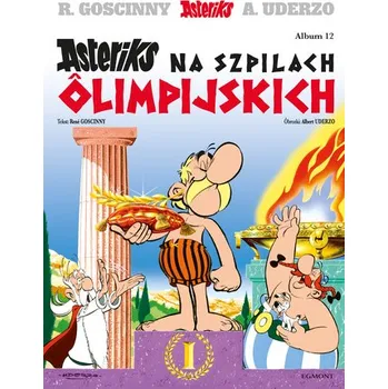 Asteriks na szpilach ôlimpijskich. Asteriks. Tom 12 wer. śląska - René Goscinny