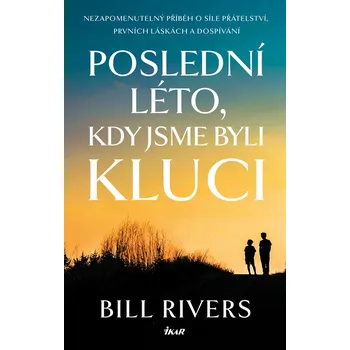 Kniha Poslední léto, kdy jsme byli kluci - Bill Rivers (E-Kniha)