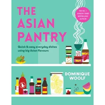 The Asian Pantry - Woolf, Dominique