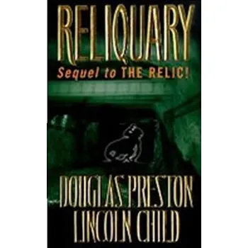 Reliquary - Douglas J. Preston