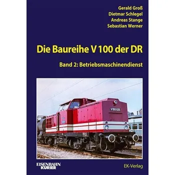 Die V 100 der DR. Band 2 - Groß, Gerald