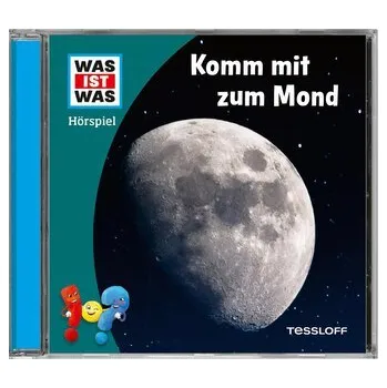 První čtění WAS IST WAS Hörspiel. Komm mit zum Mond - Wehrmann, Nele