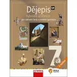 Dějepis 7: Hybridní učebnice: Pro…